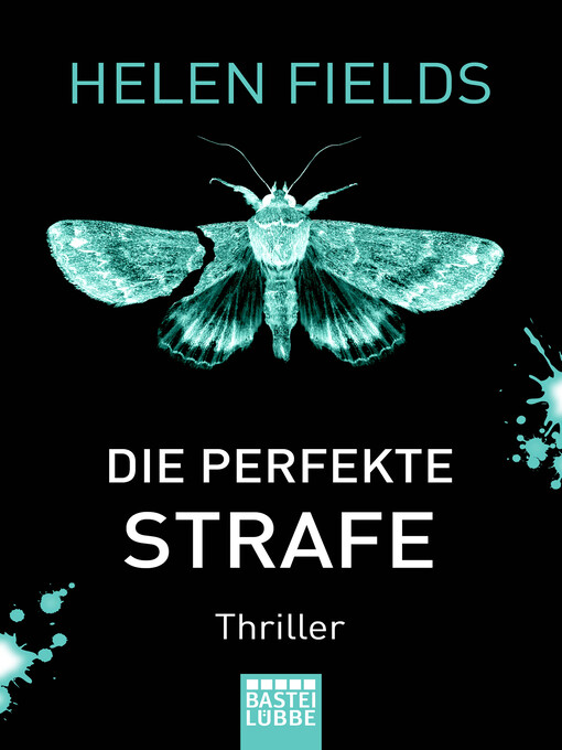 Title details for Die perfekte Strafe by Helen Fields - Available
